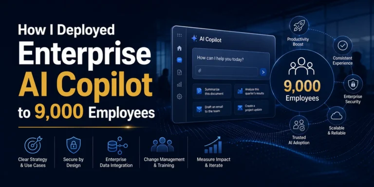 How I Deployed Enterprise AI Copilot to 9,000 Employees